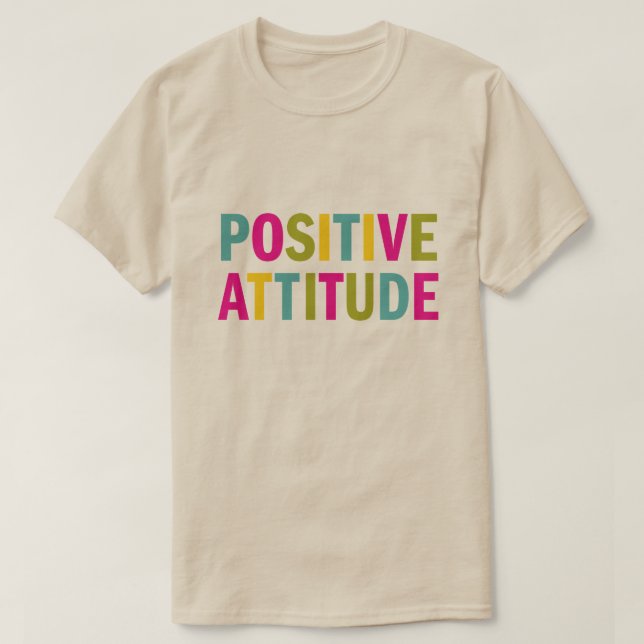 Positive Attitude in bright colours T-Shirt (Design Front)