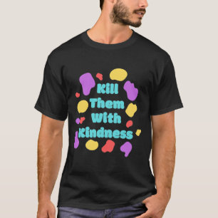 positive attitude inspirational positivity T-Shirt