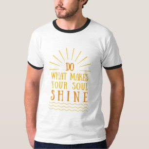 positive attitude inspirational sayings T-Shirt