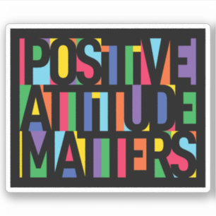 Positive attitude matters