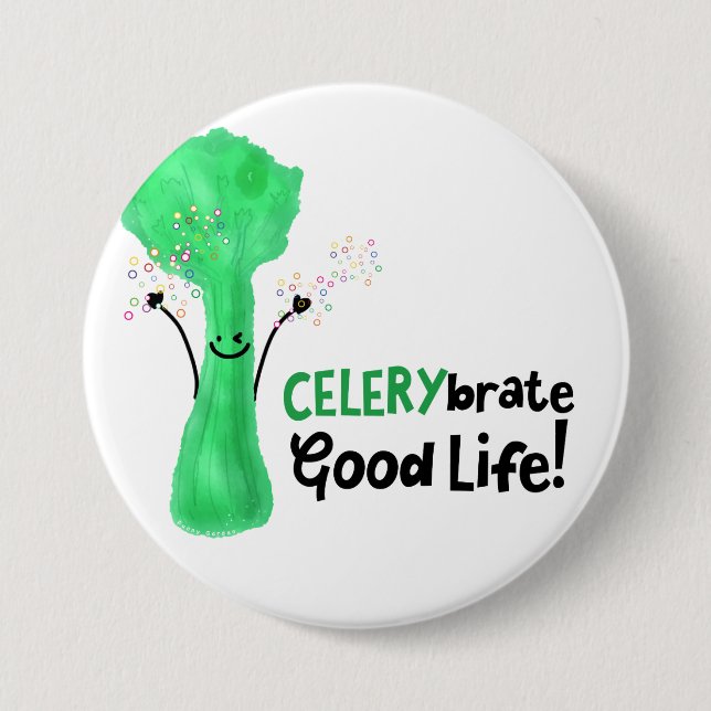 Positive Celery Pun - Celerybrate Good Life 7.5 Cm Round Badge (Front)