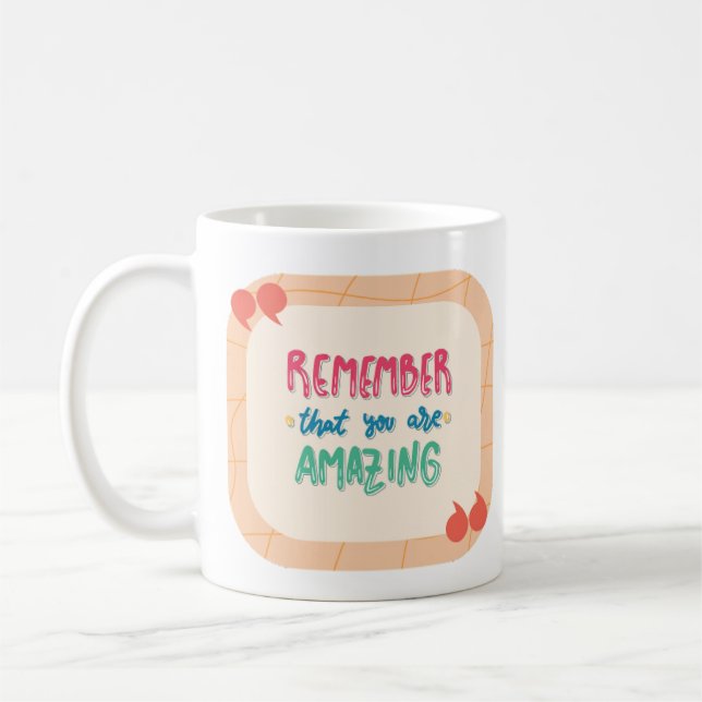 Positive Coffee Mug For Your Best Mornings Ever (Left)