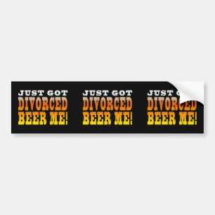 Positive Divorce Gift Ideas : Divorced Beer Me Bumper Sticker