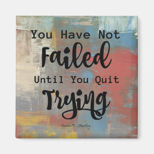 Positive Encouragement Quote Refrigerator Magnet