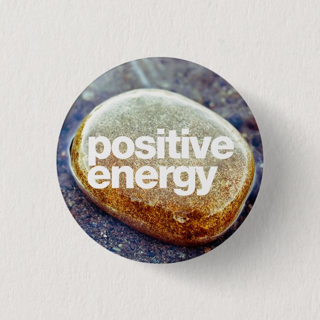 Positive Energy 3 Cm Round Badge (Front)
