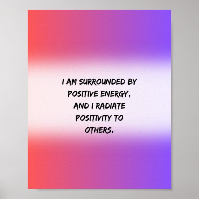 positive energy -  Motivational Quote Poster (Front)