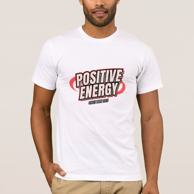 Positive Energy T-Shirt (Front)