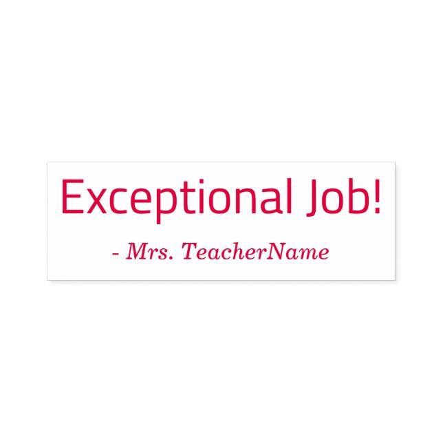 Positive "Exceptional Job!" Teacher Rubber Stamp (Design)