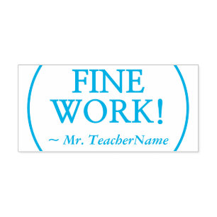 Positive "FINE WORK!" Instructor Rubber Stamp