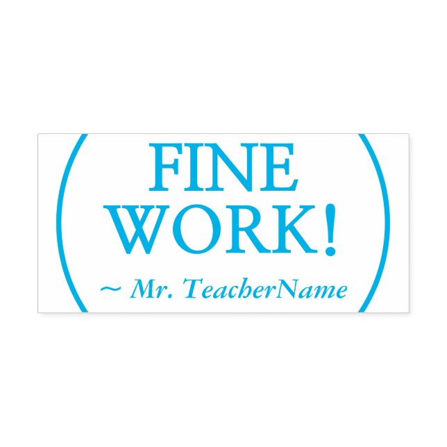 Positive "FINE WORK!" Instructor Rubber Stamp (Design)