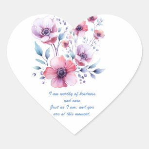 Positive flowers worthy of kindness heart sticker