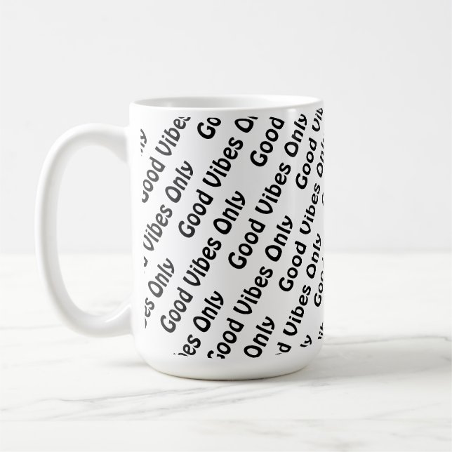 Positive Good Vibes Only Typography Design Coffee Mug (Left)