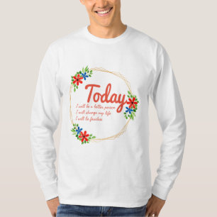 positive good vibes quotes for success T-Shirt