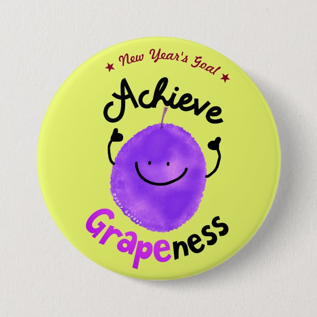 Positive Grape Pun - Achieve Grapeness 7.5 Cm Round Badge (Front)