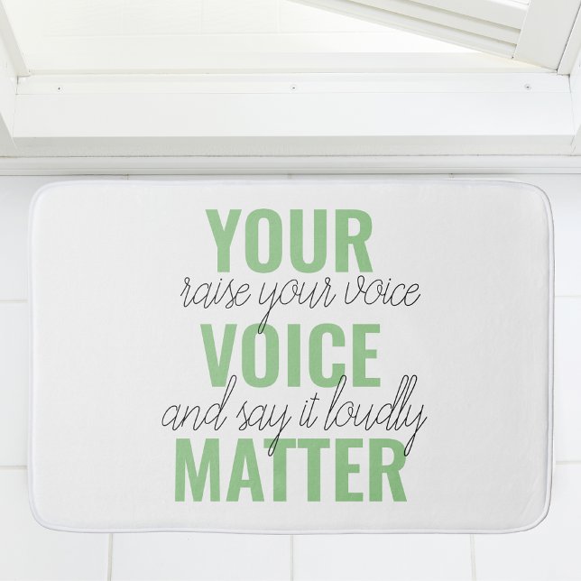 Positive Green Your Voice Matter Motivation Quote  Bath Mat (Creator Uploaded)