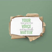 Positive Green Your Voice Matter Motivation Quote 