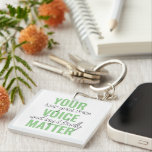 Positive Green Your Voice Matter Motivation Quote Key Ring<br><div class="desc">Positive Green Your Voice Matter Motivation Quote</div>