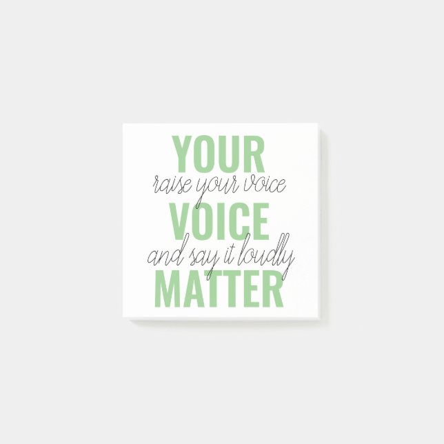 Positive Green Your Voice Matter Motivation Quote Post-it Notes (Front)