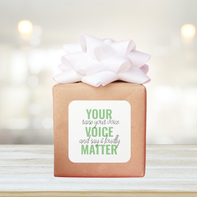 Positive Green Your Voice Matter Motivation Quote Square Sticker (Creator Uploaded)