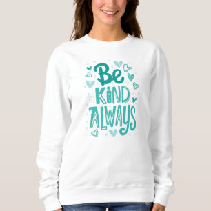 Positive Kindness Matters Typography Sweatshirt