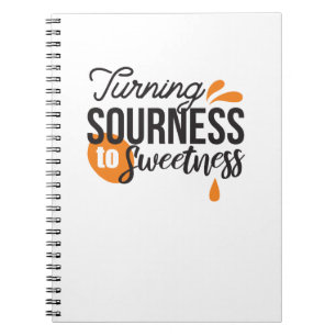 Positive Life Message – Turning Sour to Sweet Notebook