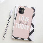 Positive Love Yourself Today Pastel Pink Quote  Case-Mate iPhone Case<br><div class="desc">Positive Love Yourself Today Pastel Pink Quote</div>