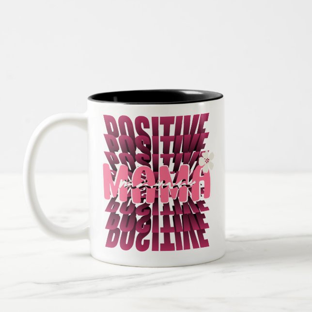Positive Mama Bold Two-Tone Coffee Mug (Left)