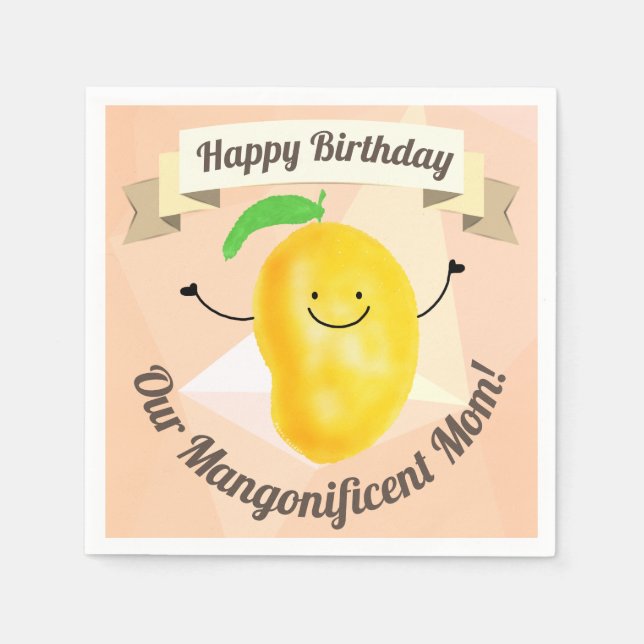 Positive Mango Pun - Birthday Mangonificent Mum Napkin (Front)