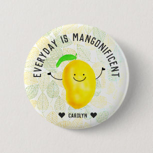 Positive Mango Pun - Everyday is Mangonificent 6 Cm Round Badge