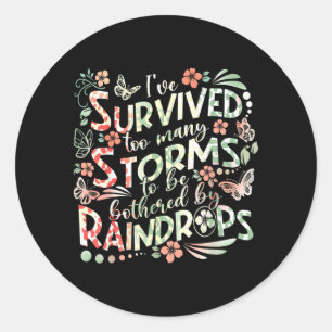 Positive Mental Health Survived Too Many Storms Classic Round Sticker