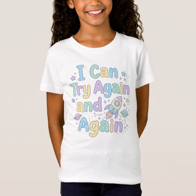 Positive Message for Persistent Little Achievers T-Shirt (Front)
