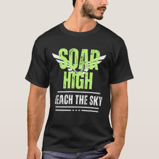 Positive Message Soar High Reach the Sky Men's T-Shirt