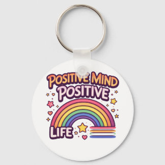 Positive Mind Positive Life Key Ring