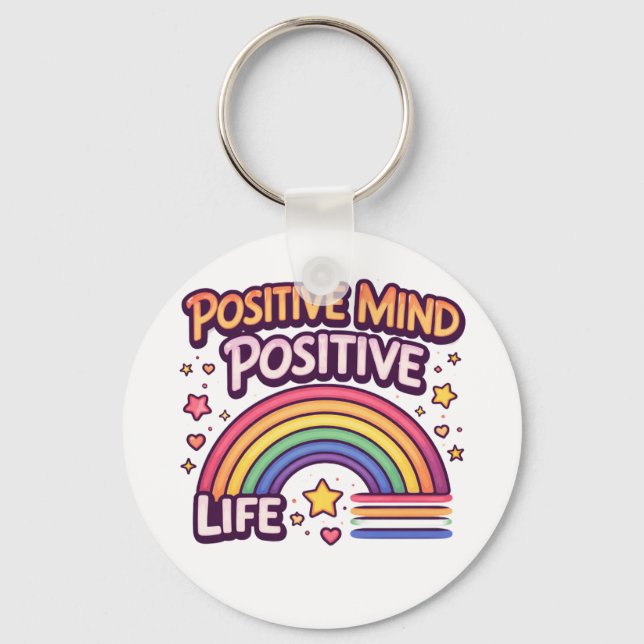 Positive Mind Positive Life Key Ring (Front)