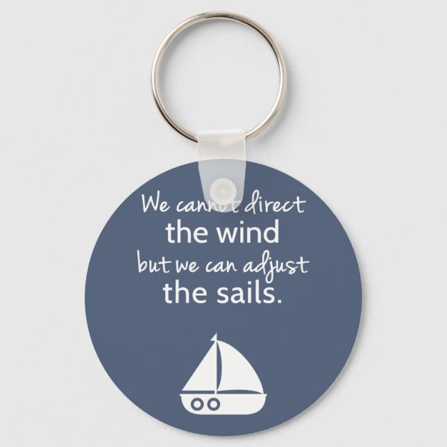 Positive Mindset Nautical Sailboat Quote Key Ring (Front)