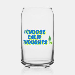 Positive Motivation I Choose Calm Thoughts Can Glass