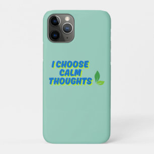 Positive Motivation I Choose Calm Thoughts Case-Mate iPhone Case