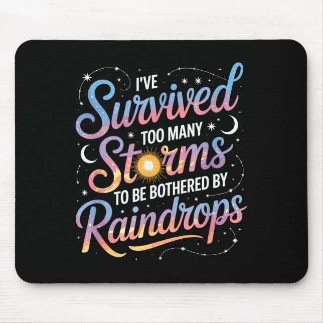 Positive Motivation Inspirational, I’ve Survived M Mouse Pad (Front)