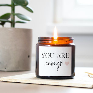 Positive Motivation You Are Enough Quote