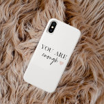 Positive Motivation You Are Enough Quote Case-Mate iPhone Case<br><div class="desc">Looking for a daily reminder that you are enough? Look no further! Introducing our "You Are Enough" quote products, designed to provide positive motivation and uplift your spirits whenever you need it. With these inspiring products, you can carry the empowering message of self-acceptance and self-love with you wherever you go....</div>