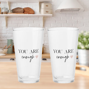Positive Motivation You Are Enough Quote Glass
