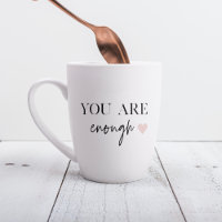 Positive Motivation You Are Enough Quote