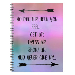 Positive Motivational Quote Notebook