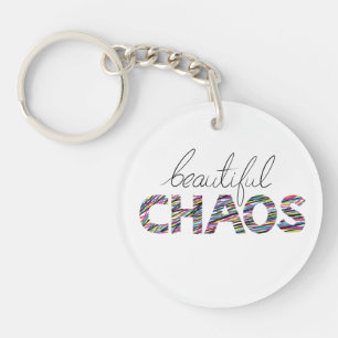 Positive Motivational Text Beautiful Chaos Key Ring