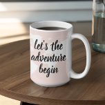 Positive Pink Let's The Adventure Begin World Map  Two-Tone Coffee Mug<br><div class="desc">Positive Pink Let's The Adventure Begin World Map</div>