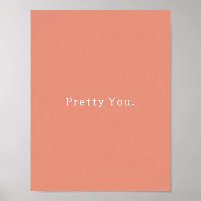 Positive Pretty You Quote Poster (Front)
