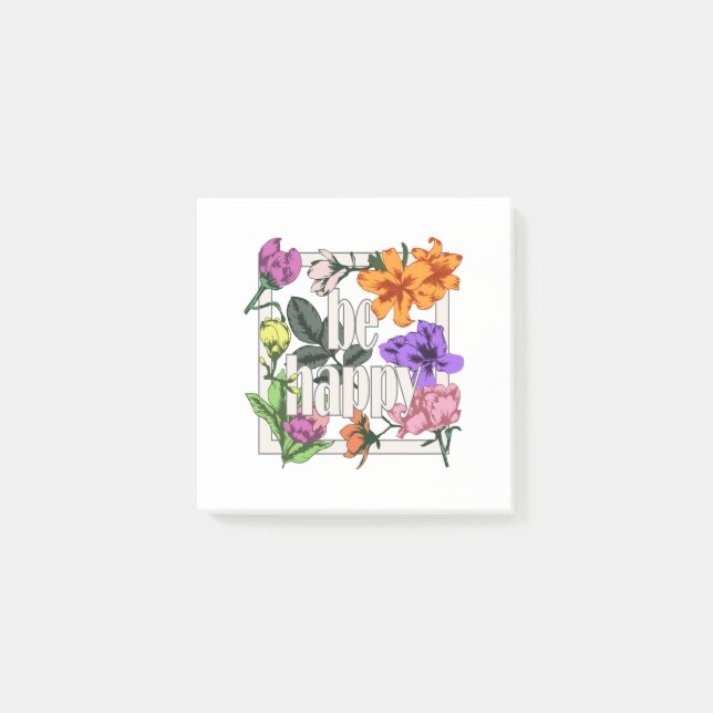 Positive quote Be Happy and garden flowers Post-it Notes (Front)