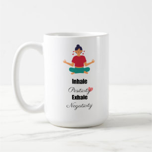 Positive quotes typography coffee mug