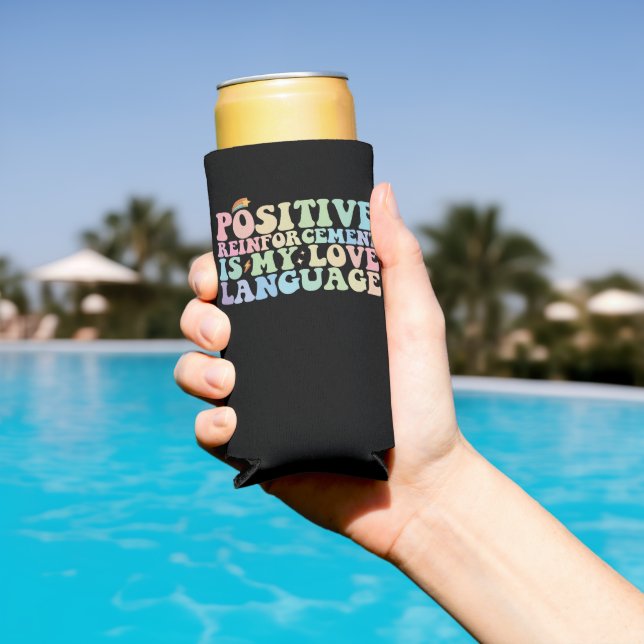 Positive Reinforcement Is My Love Language Groovy Seltzer Can Cooler (In Situ Pool)