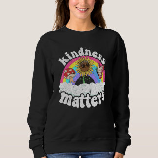 Positive Sped Teacher Anti Bullying Rainbow Kindne Sweatshirt